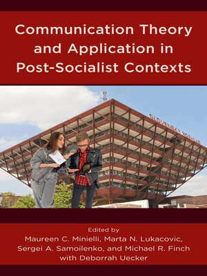 cover image of Communication Theory and Application in Post-Socialist Contexts